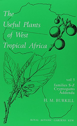Useful Plants of West Tropical Africa : Families S - Z - Burkill, H. M.