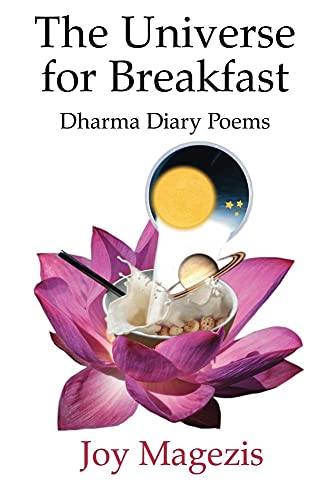 Stock image for The Universe for Breakfast: Dharma Diary Poems for sale by WorldofBooks