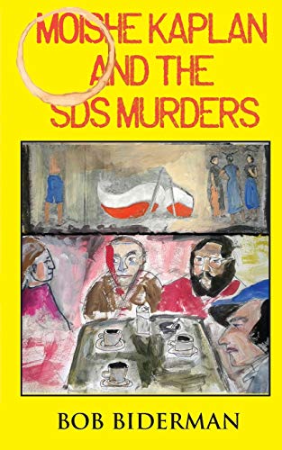 Stock image for Moishe Kaplan and the SDS Murders for sale by PBShop.store US