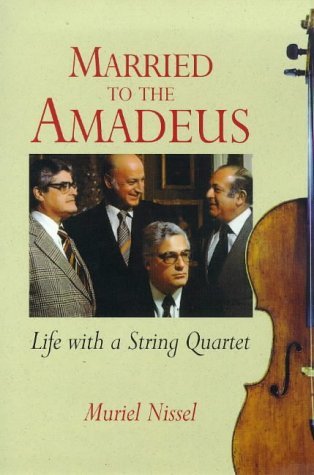 Beispielbild fr Married to the Amadeus: Life With a String Quartet zum Verkauf von Jenson Books Inc