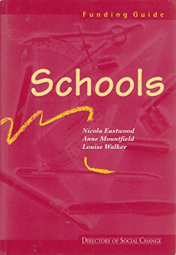 Stock image for Schools Funding Guide (Funding guide / Directory of Social Change) for sale by AwesomeBooks