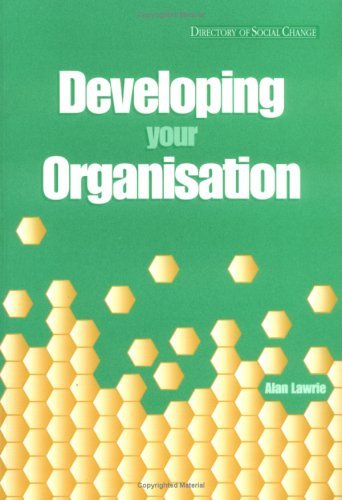 Beispielbild fr Developing Your Organisation zum Verkauf von WorldofBooks