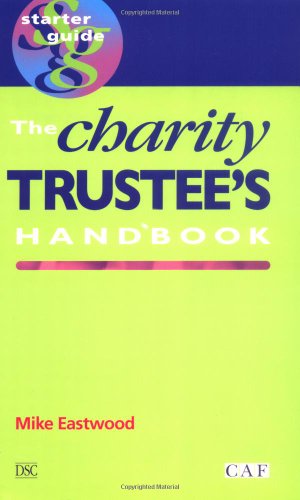9781900360883: The Charity Trustee's Handbook (Starter guide)