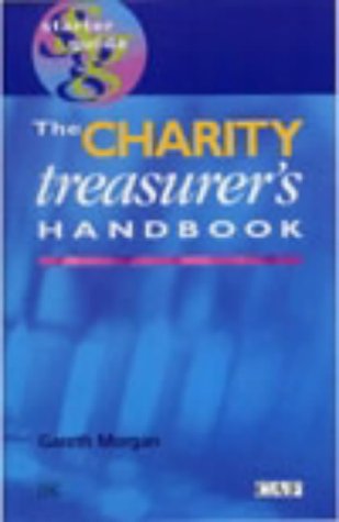 Beispielbild fr The Charity Treasurer's Handbook: An Introduction to Voluntary Sector Finance and Accounting (Starter Guides) zum Verkauf von WorldofBooks