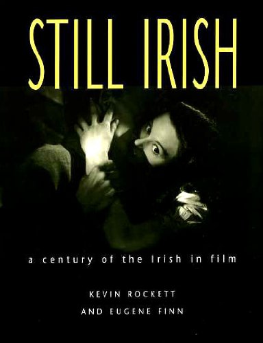 Beispielbild fr Still Irish: A Century of the Irish in Film zum Verkauf von WorldofBooks