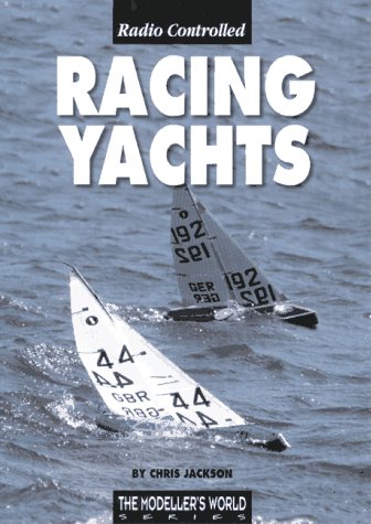 Stock image for Radio Controlled Racing Yachts (Modeller's World S.) for sale by WorldofBooks