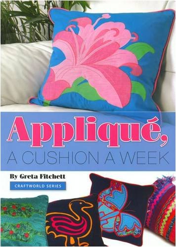 Stock image for Applique: A Cushion a Week for sale by WorldofBooks