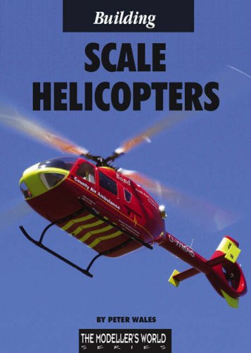 9781900371582: Building Scale Helicopters