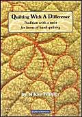 Beispielbild fr Quilting With a Difference: Tradition with a twist for lovers of hand-quilting zum Verkauf von WorldofBooks