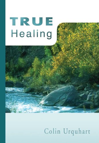 True Healing (9781900409469) by Colin Urquhart