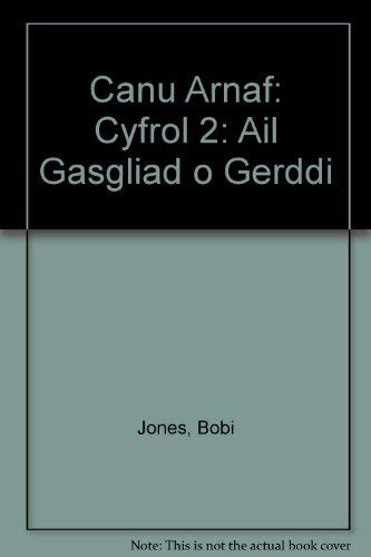 Stock image for Canu Arnaf: Cyfrol 2: Ail Gasgliad o Gerddi for sale by Goldstone Books