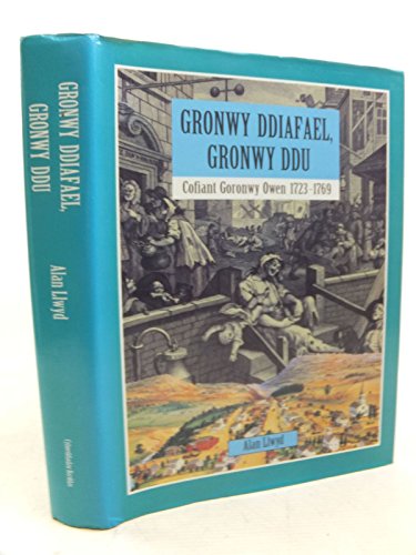 Beispielbild fr Gronwy Ddiafael, Gronwy Ddu - Cofiant Goronwy Owen 1723-1769 zum Verkauf von WorldofBooks