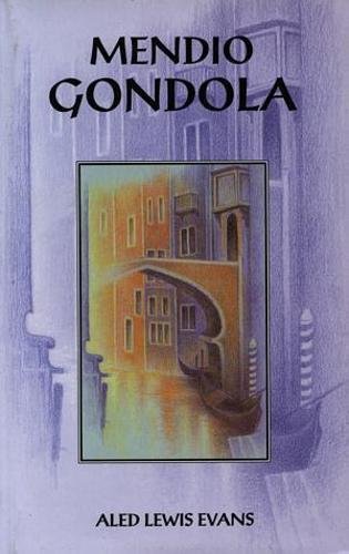 Imagen de archivo de Mendio Gondola (Welsh Edition) a la venta por siop lyfrau'r hen bost