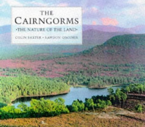 Stock image for The Cairngorms: The Nature of the Land for sale by Reuseabook