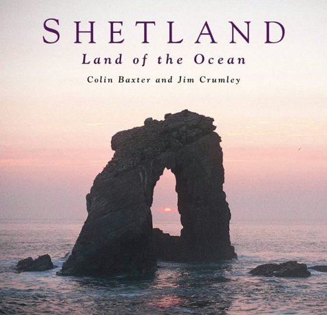 Stock image for Shetland: Land of the Ocean for sale by WorldofBooks