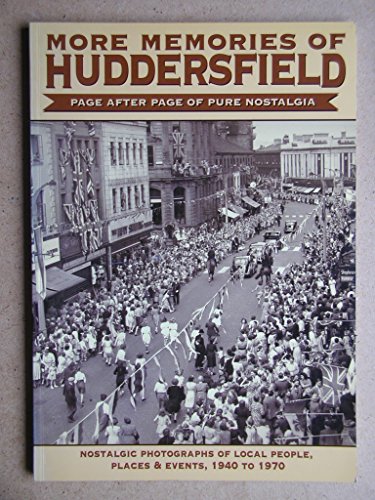 Stock image for More Memories of Huddersfield for sale by WorldofBooks