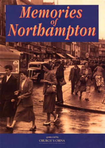 Imagen de archivo de Memories of Northampton a la venta por PsychoBabel & Skoob Books