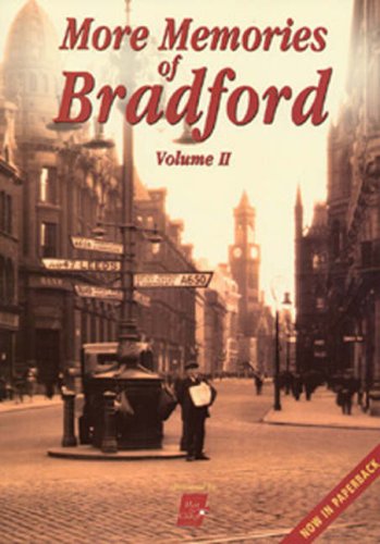 Stock image for More Memories of Bradford: v. 2 for sale by WorldofBooks