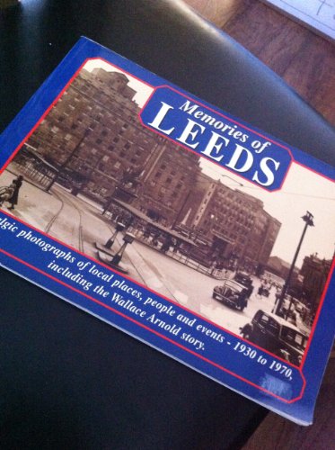 Stock image for Memories of Leeds for sale by WorldofBooks