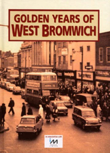 Stock image for The Golden Years of West Bromwich (Memories series) for sale by WorldofBooks
