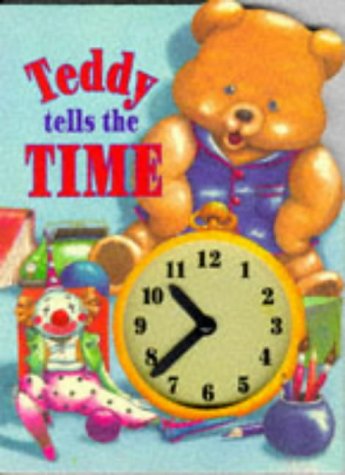 Beispielbild fr Teddy Tells the Time zum Verkauf von AwesomeBooks