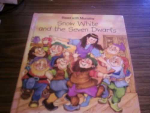 Stock image for Snow White and the Seven Dwarfs (Read with Mummy: A First Reading Series for 3-5 Year-olds) for sale by WorldofBooks