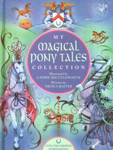 My Magical Pony Tales Collection (9781900465502) by Baxter, Nicola