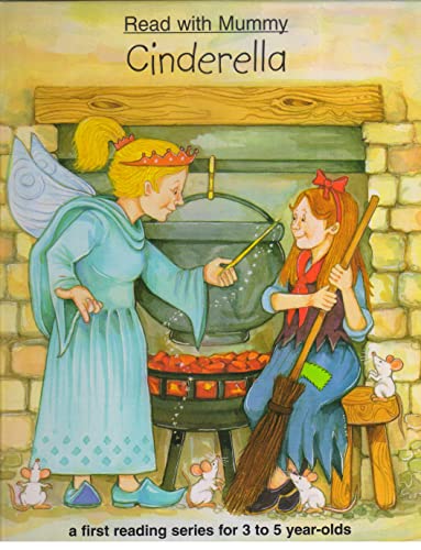 Stock image for Cinderella (Read with Mummy: A First Reading Series for 3-5 Year-olds) for sale by AwesomeBooks