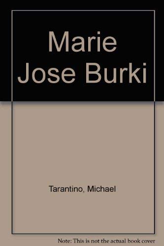 Beispielbild fr Marie Jose Burki zum Verkauf von Stony Hill Books