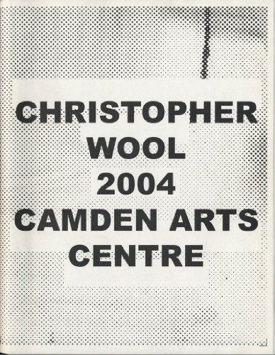 Christopher Wool 2004 (9781900470315) by Christopher Wool