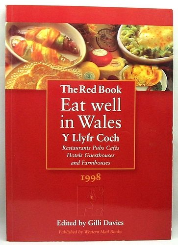 Stock image for Eat Well in Wales 1998: The Red Book for sale by Goldstone Books