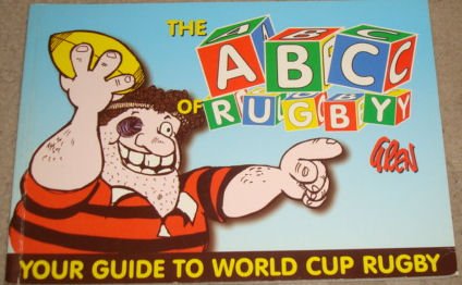 Stock image for ABC Guide to Rugby: Your Guide to World Cup Rugby in Cartoons for sale by MusicMagpie
