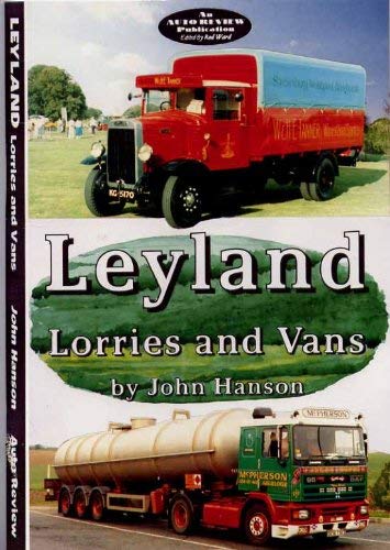 Leyland Lorries and Vans (Auto Review) (9781900482011) by John Hanson