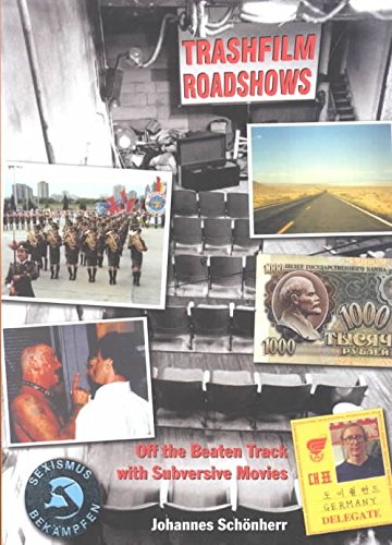 Stock image for TRASHFILM ROADSHOWS: Off the Beaten Track with Subversive Movies for sale by WorldofBooks