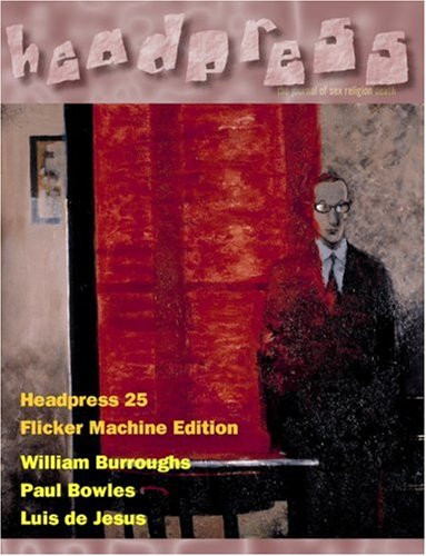 9781900486262: Headpress 25: William Burroughs & the Flicker Machine