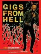 Stock image for Gigs from Hell for sale by ThriftBooks-Dallas