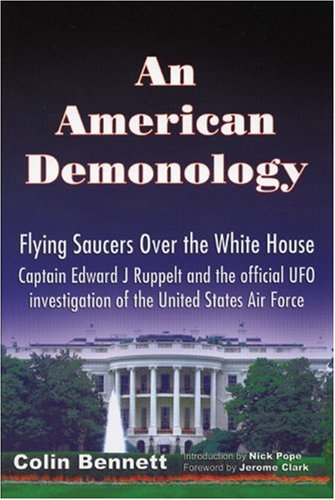 Beispielbild fr AMERICAN DEMONOLOGY, AN: Flying Saucers Over the White House zum Verkauf von WorldofBooks