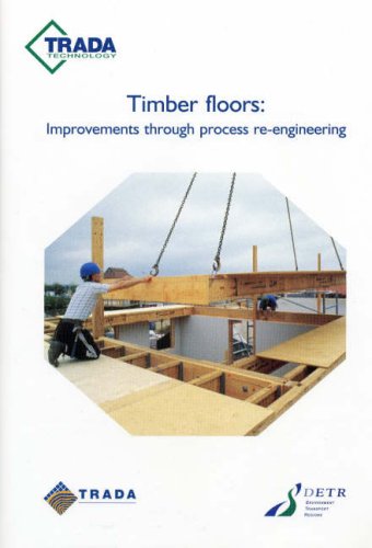 Timber Floors: Improvements Through Process Re-engineering (TRADA technology report) (9781900510189) by Bainbridge, Rob; Milner, M.