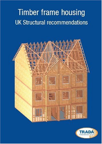 Stock image for Timber Frame Housing: Structural Recommendations for sale by Revaluation Books