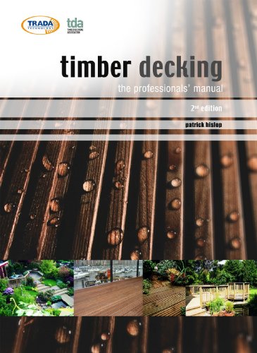 Stock image for Timber Decking: the professionals' manual for sale by AwesomeBooks