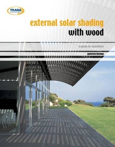 Stock image for External solar shading with wood: a guide for architects for sale by Devils in the Detail Ltd