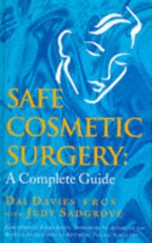 Beispielbild fr Safe Cosmetic Surgery: A Complete Guide zum Verkauf von Reuseabook