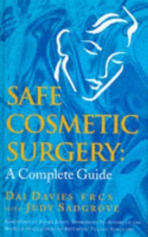 9781900512022: Safe Cosmetic Surgery: A Complete Guide