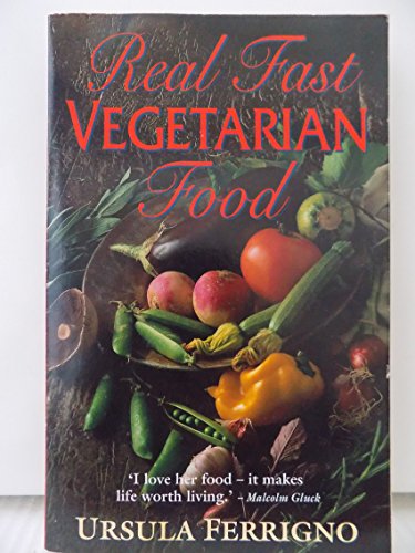 Imagen de archivo de Real Fast Vegetarian Food a la venta por Cottage Books