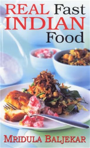 Stock image for Real Fast Indian Food for sale by AwesomeBooks