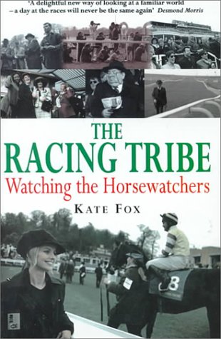 9781900512695: The Racing Tribe: Watching the Horsewatchers