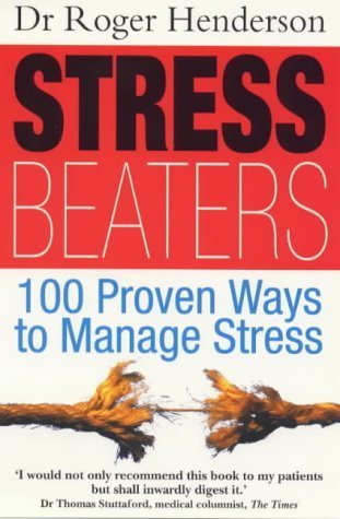 Beispielbild fr Stress Beaters: 100 Proven Ways to Manage Stress zum Verkauf von Reuseabook