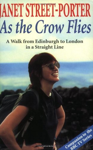 Stock image for As the Crow Flies: A Walk from Edinburgh to London - in a Straight Line for sale by WorldofBooks