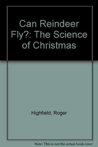 9781900512985: Can Reindeer Fly?: The Science of Christmas
