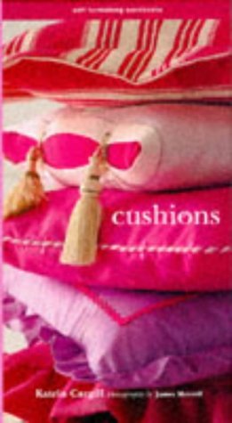 Imagen de archivo de Cushions (Soft Furnishing Workbooks) (Soft Furnishing Workbooks S.) a la venta por WorldofBooks